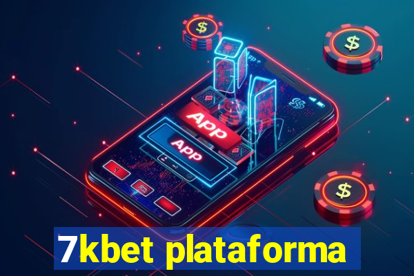 7kbet plataforma